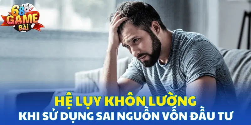 Hệ lụy khôn lường khi sử dụng sai nguồn vốn đầu tư