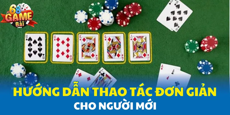 Hướng dẫn thao tác đơn giản cho người mới