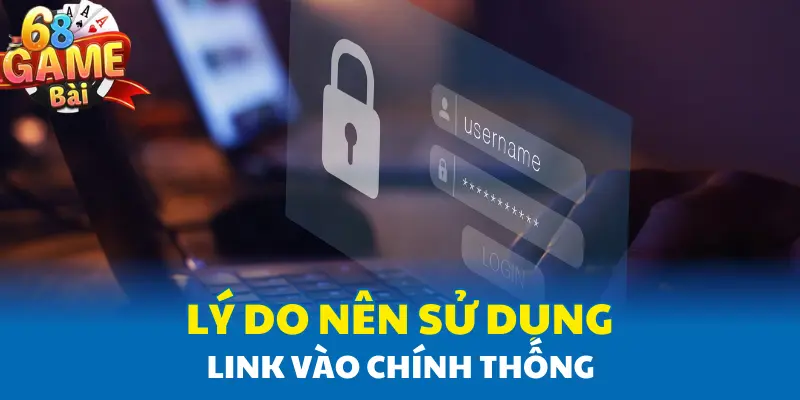 Lý do nên sử dụng link vào chính thống