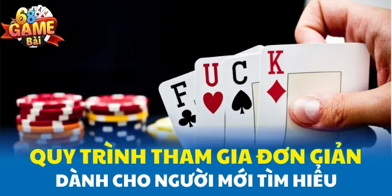 Quy trình tham gia đơn giản dành cho người mới tìm hiểu