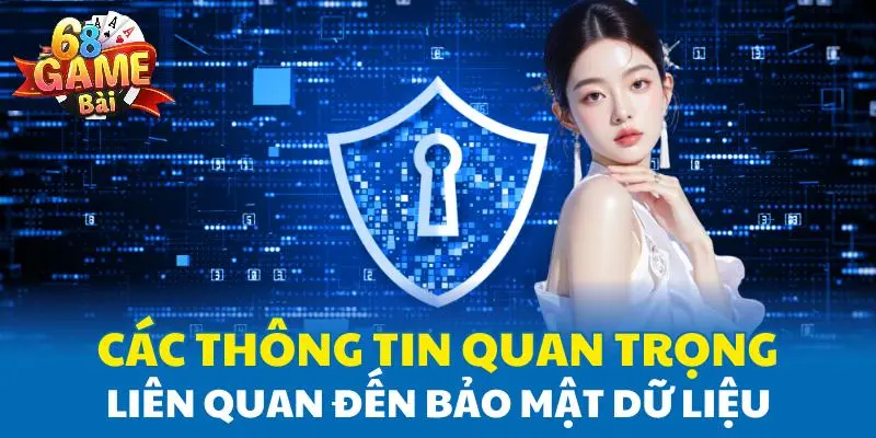 Các thông tin quan trọng liên quan đến bảo mật dữ liệu